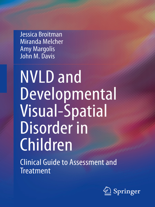 Title details for NVLD and Developmental Visual-Spatial Disorder in Children by Jessica Broitman - Available